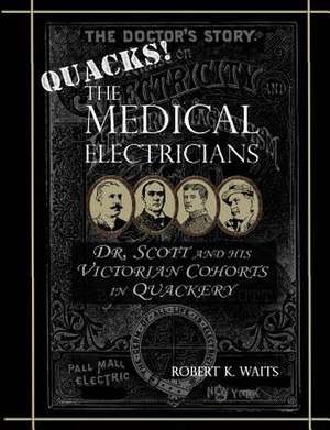 The Medical Electricians de Robert K. Waits