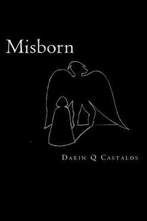 Misborn de Darin Q. Castalds