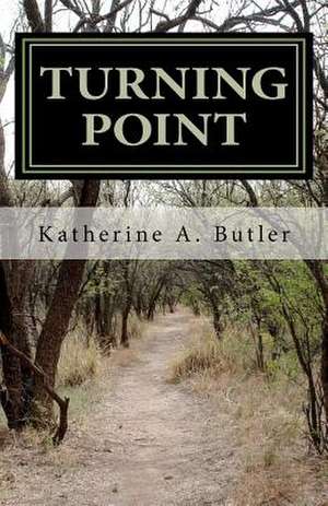 Turning Point de Katherine A. Butler