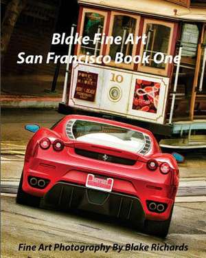 Blake Fine Art San Francisco Book One de Blake Richards