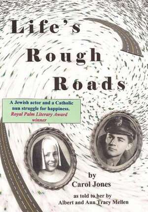 Life's Rough Roads de Carol Jones