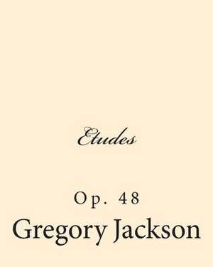 Etudes de Dr Gregory J. Jackson