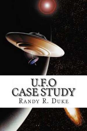 U.F.O Case Study de Randy R. Duke