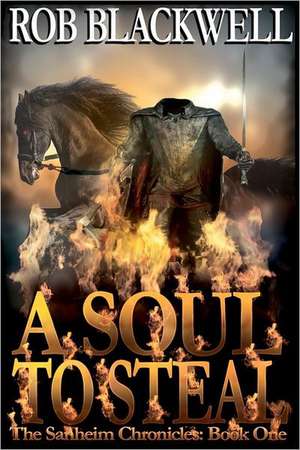 A Soul to Steal de Rob Blackwell