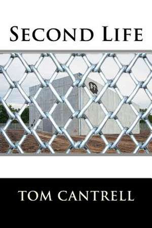 Second Life de Tom Cantrell