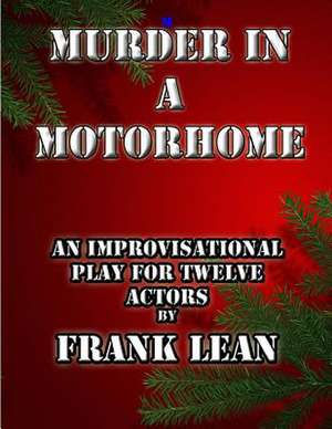 Murder in a Motor Home de MR Frank Lean