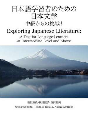 Exploring Japanese Literature de Toshiko Yokota Phd