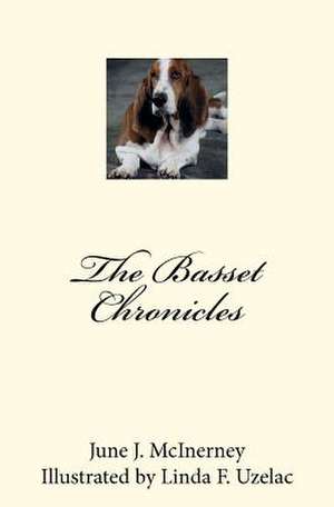 The Basset Chronicles de June J. McInerney