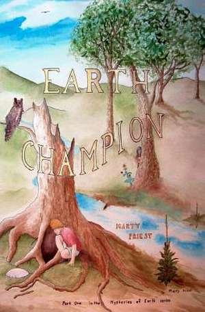 Earth Champion de Marty Priest