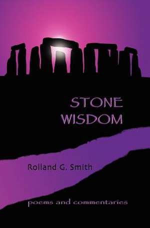 Stone Wisdom de MR Rolland G. Smith