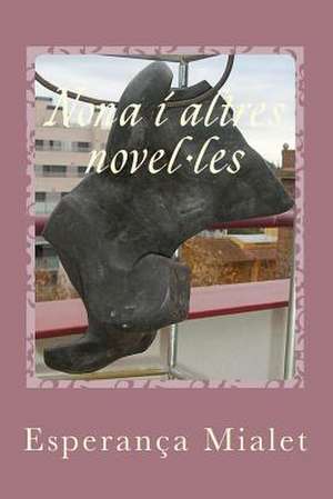 Nona I Altres Novel.Les de Esperanca Mialet