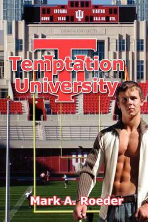 Temptation University de Mark A. Roeder