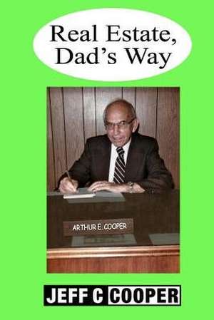 Real Estate Dad's Way de Jeff Cooper