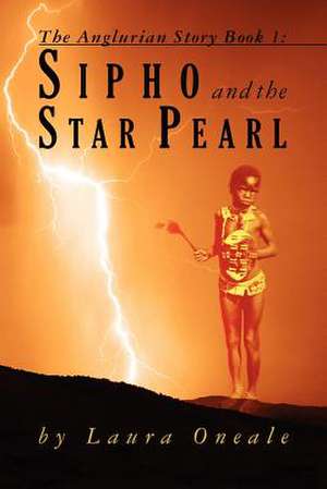 Sipho and the Star Pearl de MS Laura Oneale