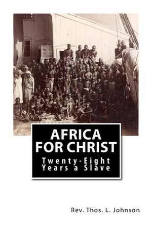 Africa for Christ de Rev Thos L. Johnson