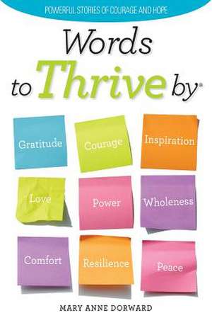 Words to Thrive by de Mary Anne Dorward