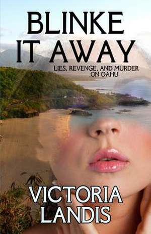 Blinke It Away de Victoria Landis