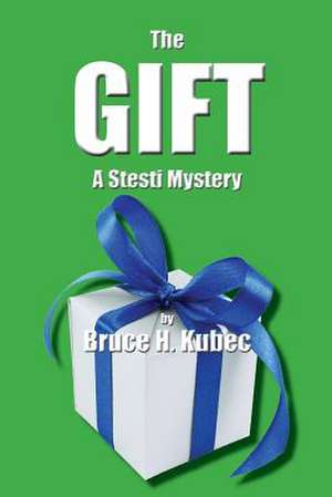 The Gift de Bruce H. Kubec