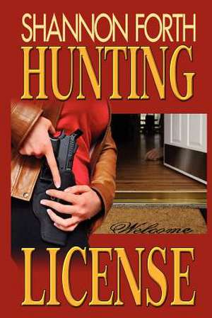 Hunting License de Shannon Forth