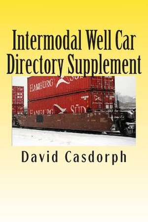 Intermodal Well Car Directory Supplement de David Casdorph