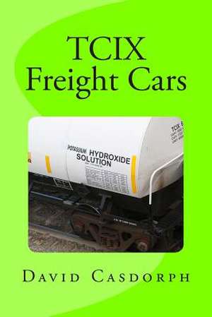 Tcix Freight Cars de David Casdorph