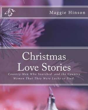 Christmas Love Stories de Maggie Hinson