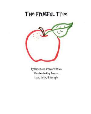 The Fruitful Tree de Roseanne Evans Wilkins