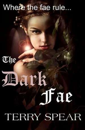 The Dark Fae de Terry Spear