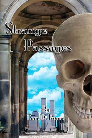 Strange Passages de Tom Di Roma