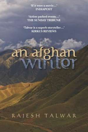 An Afghan Winter de Rajesh Talwar