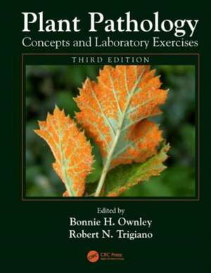 Plant Pathology Concepts and Laboratory Exercises de Bonnie H. Ownley