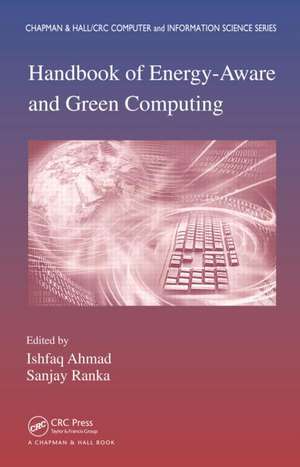 Handbook of Energy-Aware and Green Computing - Two Volume Set de Ishfaq Ahmad