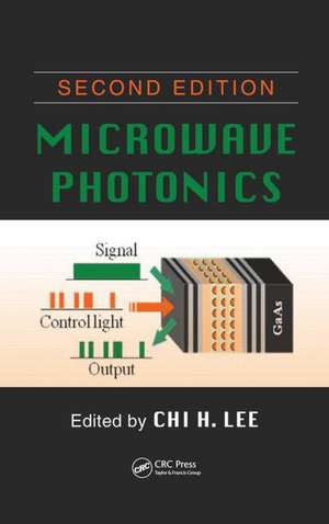 Microwave Photonics de Chi H. Lee