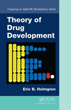 Theory of Drug Development de Eric B. Holmgren