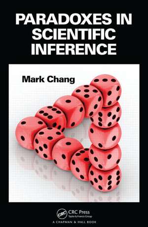 Paradoxes in Scientific Inference de Mark Chang