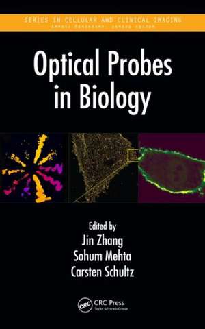 Optical Probes in Biology de Jin Zhang