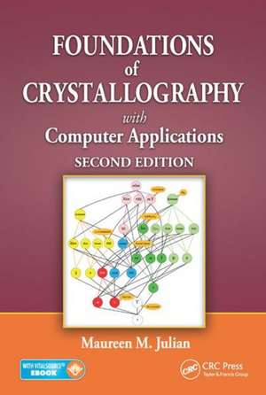 Foundations of Crystallography with Computer Applications de Maureen M. Julian