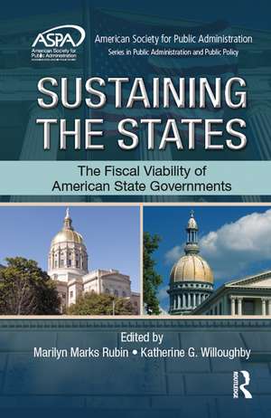 Sustaining the States: The Fiscal Viability of American State Governments de Marilyn Marks Rubin