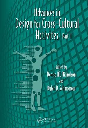 Advances in Design for Cross-Cultural Activities Part II de Denise M. Nicholson