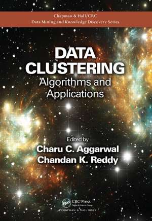 Data Clustering: Algorithms and Applications de Charu C. Aggarwal