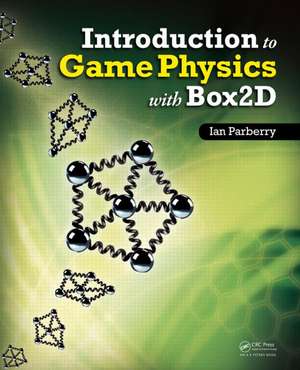 Introduction to Game Physics with Box2D de Ian Parberry