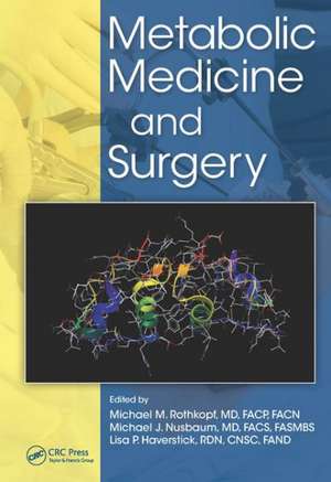 Metabolic Medicine and Surgery de Michael M. Rothkopf