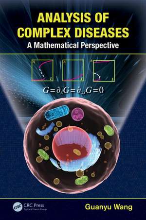 Analysis of Complex Diseases: A Mathematical Perspective de PhD Wang