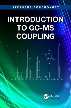 Introduction to GC-MS Coupling de Stéphane Bouchonnet