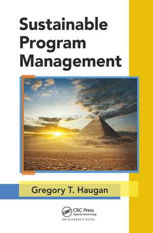 Sustainable Program Management de Gregory T. Haugan