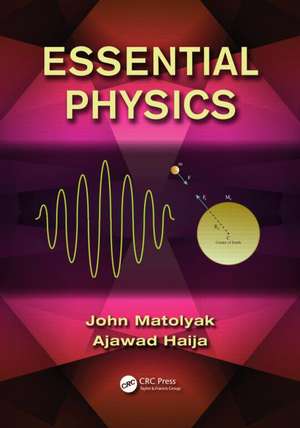 Essential Physics de John Matolyak