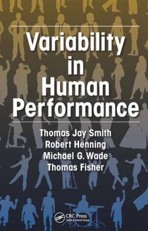 Variability in Human Performance de Thomas J. Smith