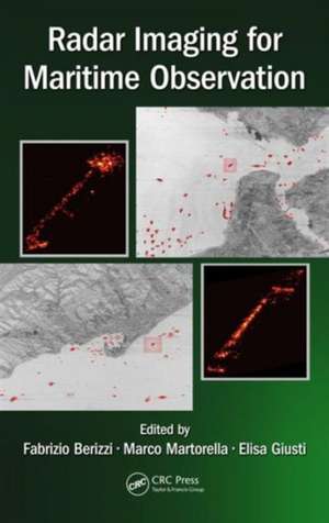 Radar Imaging for Maritime Observation de Fabrizio Berizzi