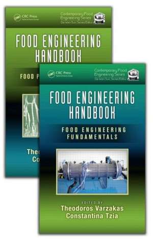 Food Engineering Handbook, Two Volume Set de Theodoros Varzakas