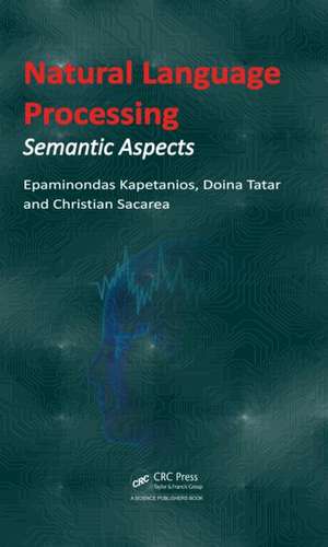 Natural Language Processing: Semantic Aspects de Epaminondas Kapetanios